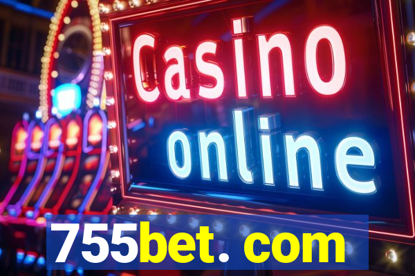 755bet. com